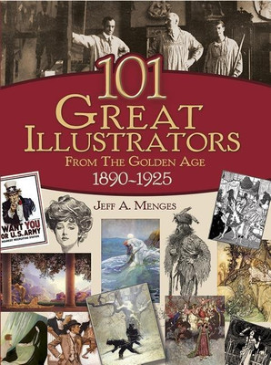 101 Great Illustrators from the Golden Age, 1890-1925(English, Paperback, Menges Jeff)