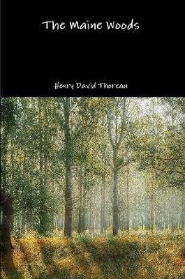 The Maine Woods(English, Paperback, Thoreau Henry David)