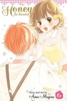 Honey So Sweet, Vol. 6: Volume 6(English, Paperback, Meguro Amu)