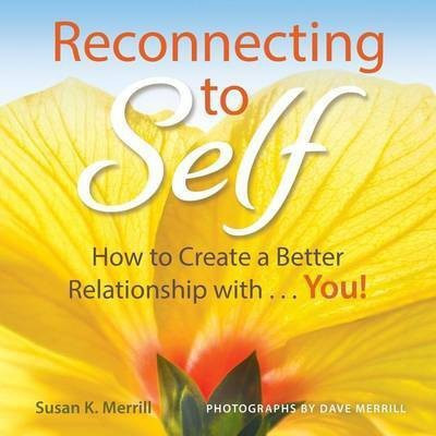Reconnecting to Self(English, Paperback, Merrill Susan K)