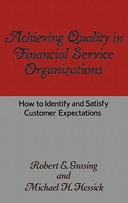 Achieving Quality in Financial Service Organizations(English, Hardcover, Grasing Robert E.)