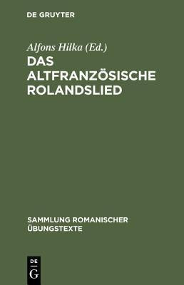 Das altfranzoesische Rolandslied(German, Hardcover, unknown)