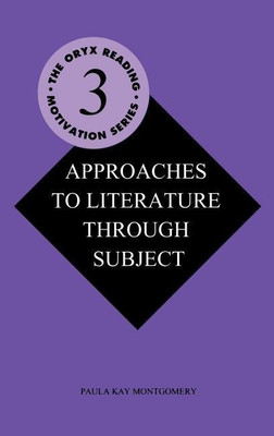Approaches to Literature through Subject(English, Paperback, Montgomery Paula Kay)