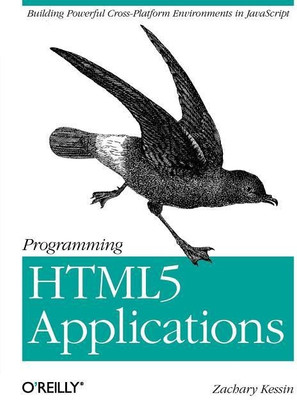 Programming HTML5 Applications(English, Paperback, Kessin Zachary)