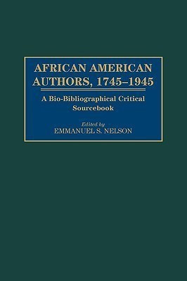 African American Authors, 1745-1945(English, Hardcover, unknown)