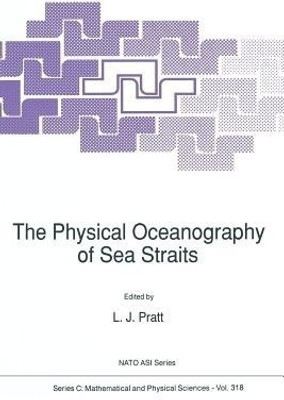 The Physical Oceanography of Sea Straits(English, Paperback, unknown)