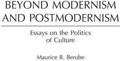 Beyond Modernism and Postmodernism(English, Hardcover, Berube Maurice R.)