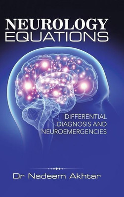 Neurology Equations Made Simple(English, Hardcover, Akhtar Nadeem Dr)
