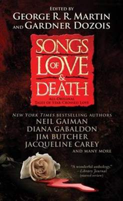 Songs of Love and Death(English, Paperback, Martin George R R)