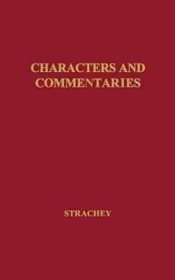 Characters and Commentaries(English, Hardcover, Strachey Lytton)