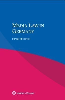 Media Law in Germany(English, Paperback, Fechner Frank)