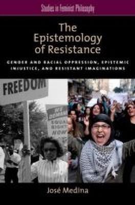 The Epistemology of Resistance(English, Paperback, Medina Jose)