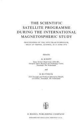 The Scientific Satellite Programme during the International Magnetospheric Study(English, Paperback, unknown)