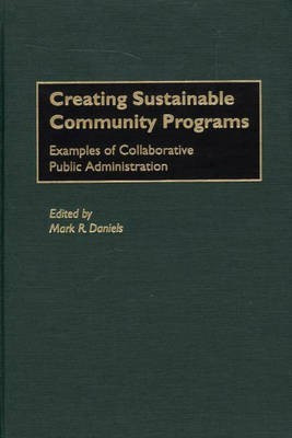 Creating Sustainable Community Programs(English, Hardcover, Daniels Mark R.)