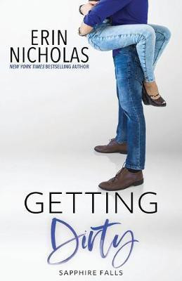 Getting Dirty (Sapphire Falls)(English, Paperback, Nicholas Erin)