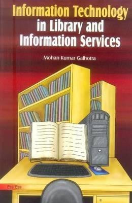 Information Technology in Library and Information Services(English, Hardcover, Galhotra Mohan Kumar)