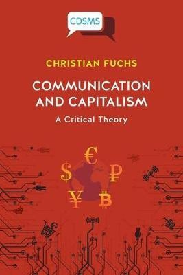 Communication and Capitalism(English, Paperback, Fuchs Christian)