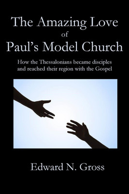 The Amazing Love of Paul's Model Church(English, Paperback, Gross Edward)