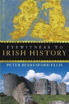 Eyewitness to Irish History(English, Hardcover, Ellis Peter Berresford)