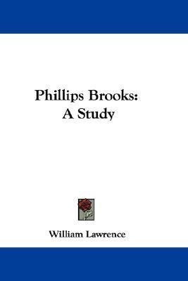 Phillips Brooks(English, Paperback, Lawrence William)