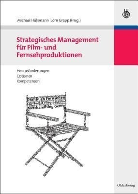 Strategisches Management fuer Film- und Fernsehproduktionen(German, Paperback, unknown)
