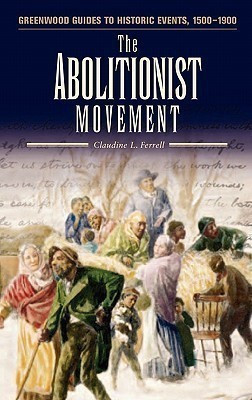 The Abolitionist Movement(English, Hardcover, Ferrell Claudine L.)