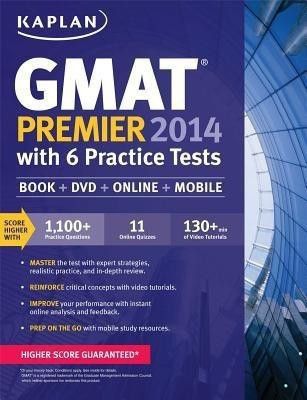 Kaplan GMAT Premier 2014 with 6 Practice Tests(English, Paperback, Kaplan)