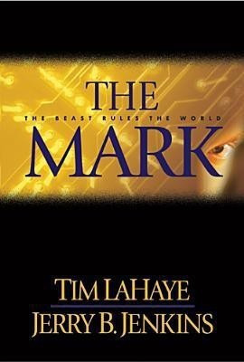 The Mark: the Beast Rules the World(English, Hardcover, LeHaye Tim)