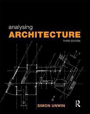 Analysing Architecture(English, Paperback, Unwin Simon)