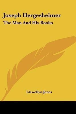Joseph Hergesheimer(English, Paperback, Jones Llewellyn)