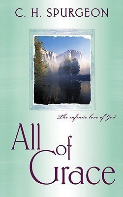 All of Grace(English, Paperback, Spurgeon Charles H)
