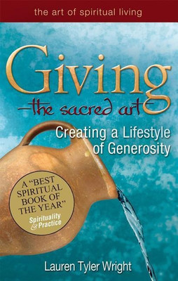 Giving - the Sacred Art(English, Paperback, Tyler Wright Lauren)