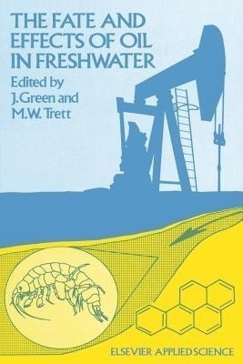 The Fate and Effects of Oil in Freshwater(English, Paperback, unknown)