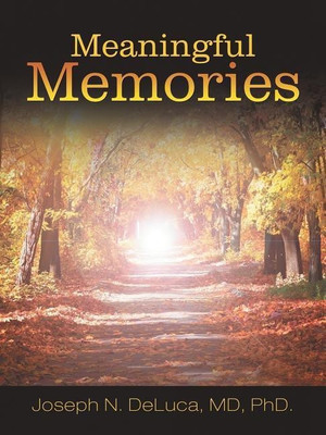 Meaningful Memories(English, Paperback, DeLuca PhD MD)