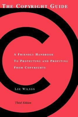 The Copyright Guide(English, Paperback, Wilson Lee)