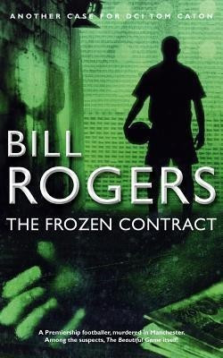 The Frozen Contract(English, Paperback, Rogers Bill)
