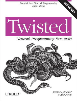 Twisted Network Programming Essentials(English, Paperback, Mckellar Jessica)