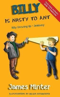 Billy Is Nasty To Ant(English, Hardcover, Minter James)