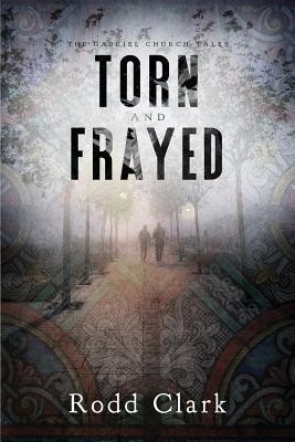 Torn and Frayed(English, Paperback, Clark Rodd)