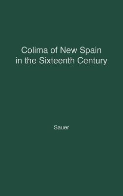 Colima of New Spain in the Sixteenth Century.(English, Hardcover, unknown)