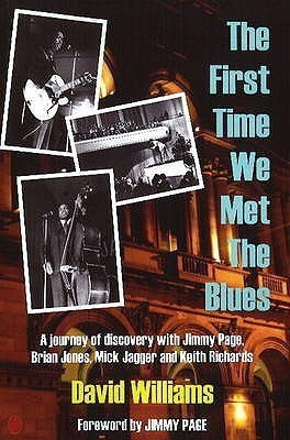 First Time We Met the Blues(English, Paperback, Williams David)