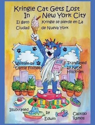 Kringle Cat Gets Lost In New York City(English, Hardcover, Foshee Carrie)
