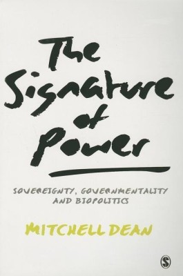 The Signature of Power(English, Paperback, Dean Mitchell M)