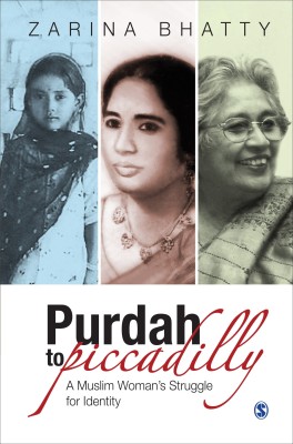 Purdah to Piccadilly(English, Hardcover, Bhatty Zarina)