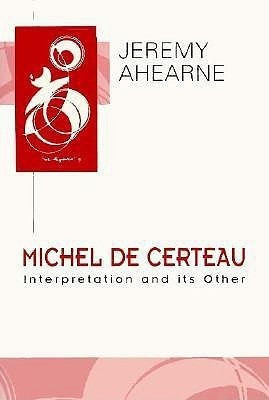 Michel De Certau(English, Paperback, Ahearne Jeremy)