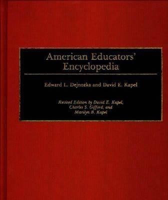 American Educators' Encyclopedia, 2nd Edition(English, Hardcover, Dejnozka Edward L.)