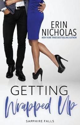 Getting Wrapped Up (Sapphire Falls)(English, Paperback, Nicholas Erin)
