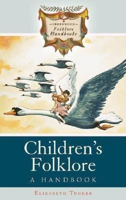 Children's Folklore(English, Hardcover, Tucker Elizabeth)
