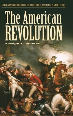 The American Revolution(English, Hardcover, Morton Joseph)