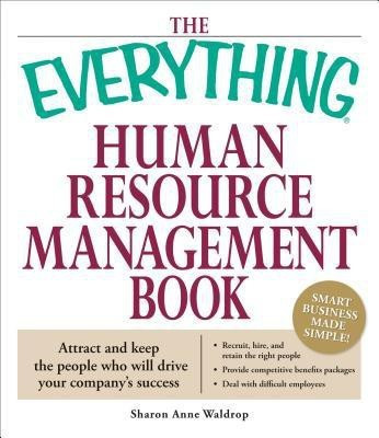 The Everything Human Resource Management Book(English, Paperback, Waldrop Sharon Anne)